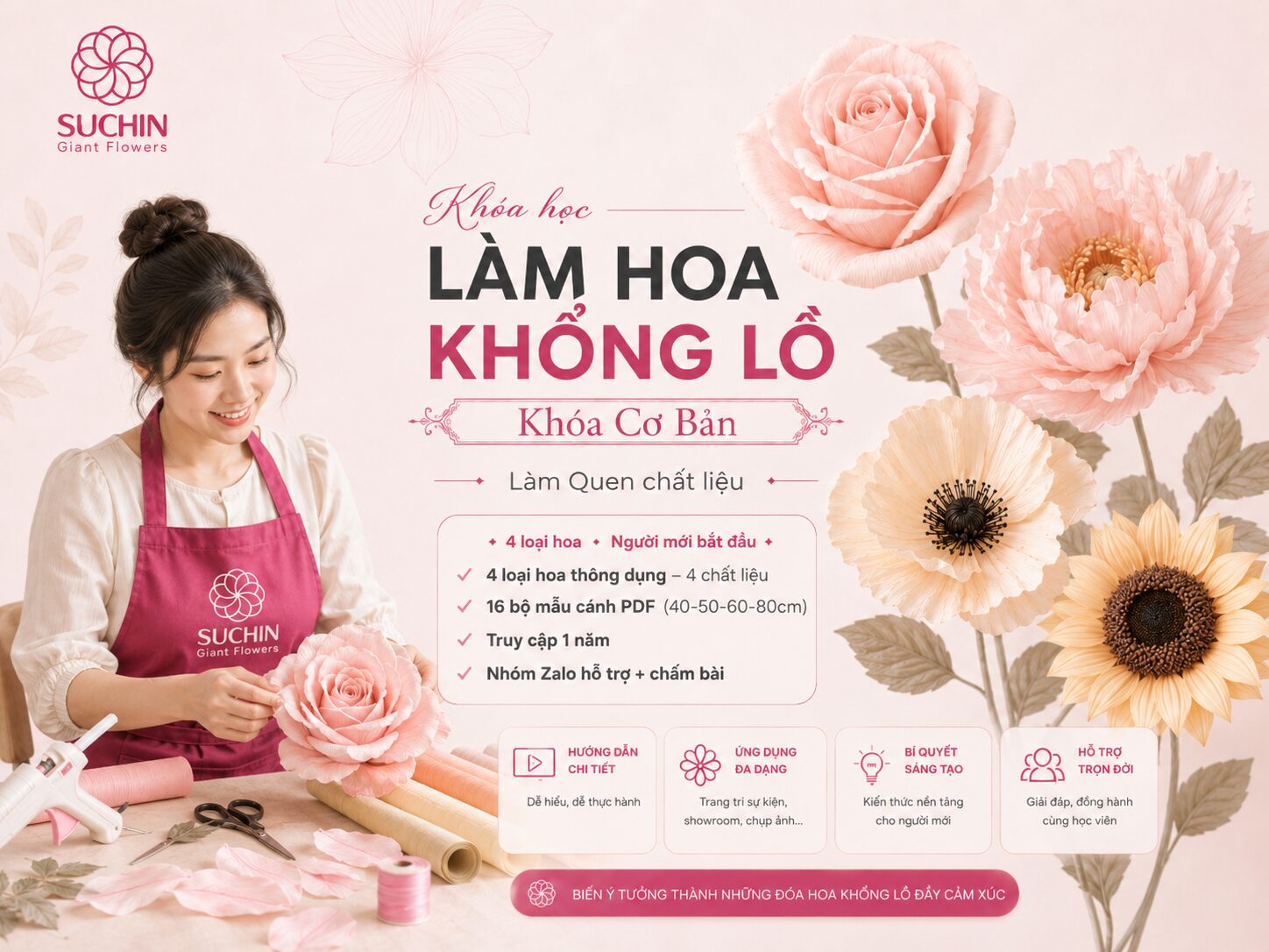 Khóa học làm hoa khổng lồ – Gói Cơ Bản (4 loài hoa, cho người mới)