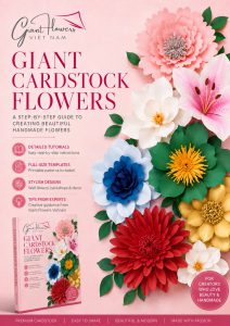 Sách Hướng dẫn Hoa Khổng Lồ – Giấy Mỹ Thuật (Cardstock)