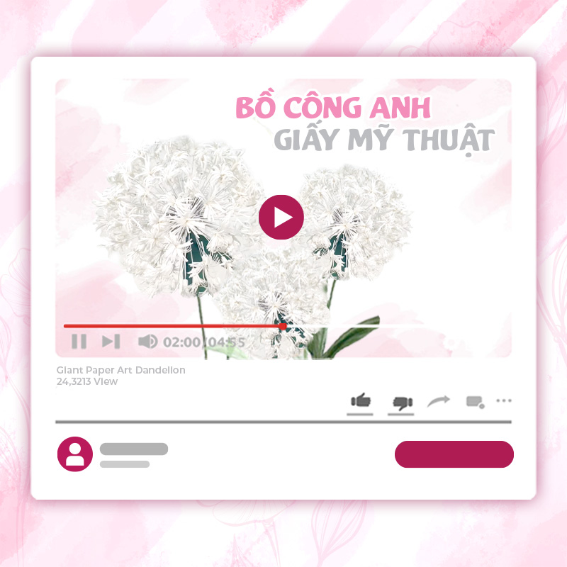 KHÓA HỌC HOA BỒ CÔNG ANH KHỔNG LỒ GIẤY MỸ THUẬT