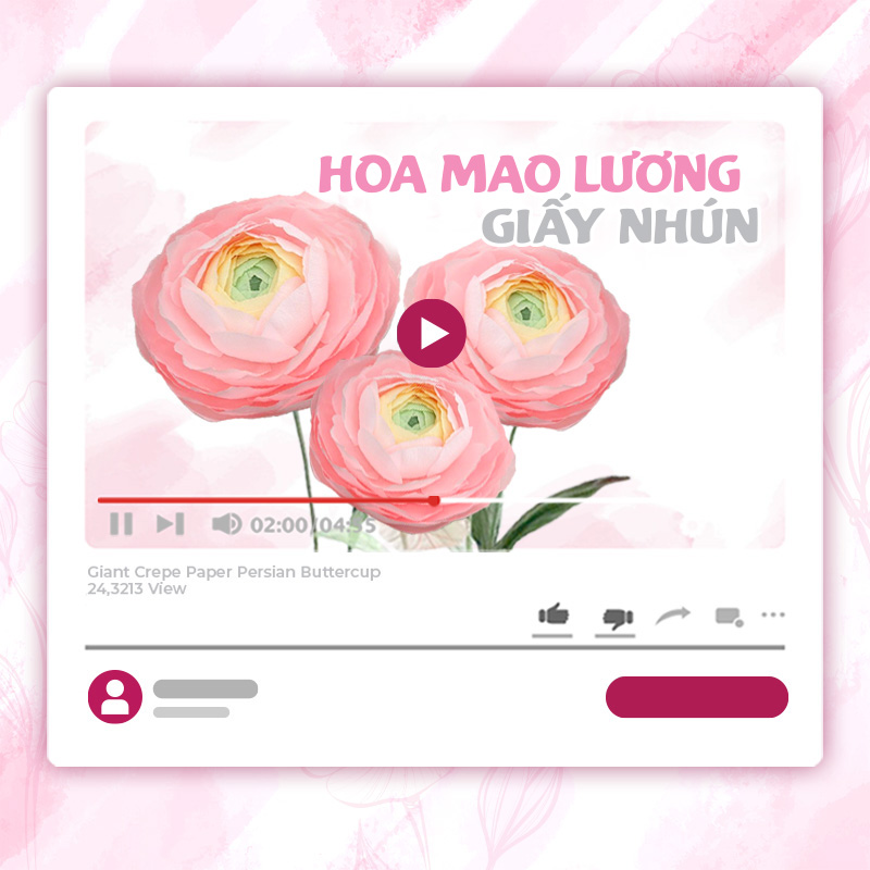 KHÓA HỌC LÀM HOA MAO LƯƠNG KHỔNG LỒ – GIẤY NHÚN