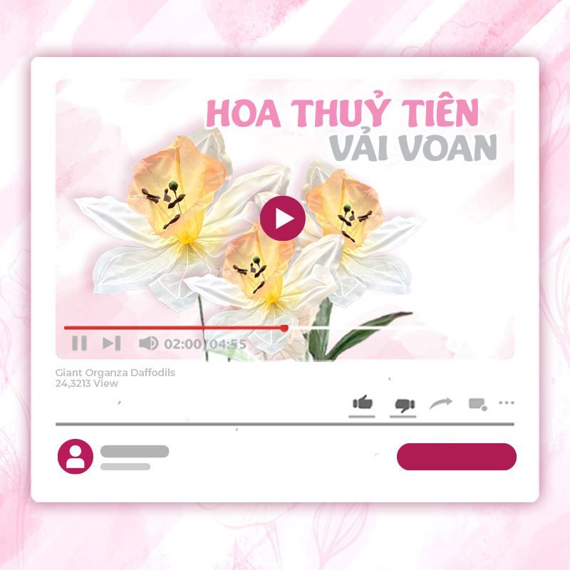 KHÓA HỌC LÀM HOA THỦY TIÊN KHỔNG LỒ – VẢI VOAN