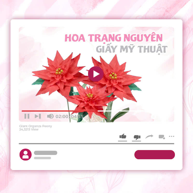 KHÓA HỌC LÀM HOA TRẠNG NGUYÊN BẰNG GIẤY MỸ THUẬT